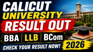Calicut University Revaluation & Scrutiny Result 2026 Released - Check at results.uoc.ac.in