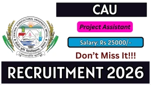 CAU Project Assistant Recruitment 2026 - Walkin