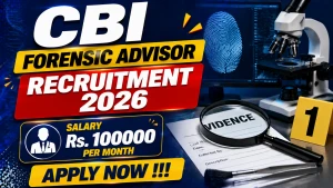 CBI Forensic Advisor Recruitment 2026 - Apply Online