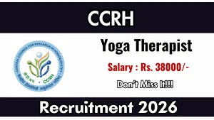 CCRH Yoga Therapist Recruitment 2026 - Walkin