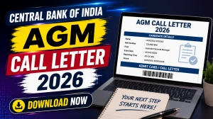 Central Bank of India Assistant General Manager Call Letter 2026 Out - Download Link Central Bank of India Assistant General Manager Call Letter 2026 Out - Download Link