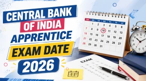 Central Bank of India Apprentice Exam Date 2026 Out - Check BFSI SSC Exam Schedule