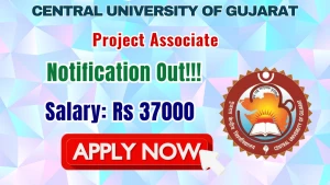Central University of Gujarat Project Associate Recruitment 2026 - Apply Online