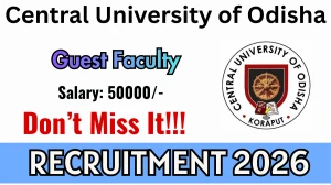 Central University of Odisha Guest Faculty Recruitment 2026 - Apply Offline