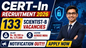 CERT-In Scientist-B Recruitment 2026: 133 Vacancies, GATE-Based Selection, Apply Online