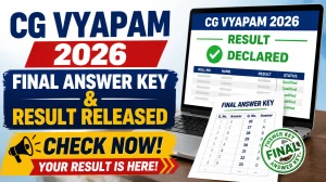 CG PAT 2026 Final Answer Key and Result Out - Check B.Sc, B.Tech & Diploma Result Online at vyapamcg.cgstate.gov.in
