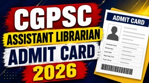 CGPSC Assistant Librarian Admit Card 2026 (OUT) - Download Prelims Admit Card at psc.cg.gov.in CGPSC Assistant Librarian Admit Card 2026 (OUT) - Download Prelims Admit Card at psc.cg.gov.in