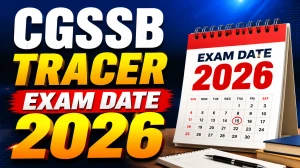 CGSSB Tracer Exam Date 2026 - Check WRDT26 Written Exam on 2 August CGSSB Tracer Exam Date 2026 - Check WRDT26 Written Exam on 2 August
