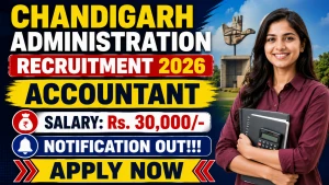 Chandigarh Administration Accountant Recruitment 2026 - Apply Offline