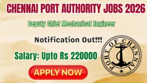 Chennai Port Authority Deputy Chief Mechanical Engineer Recruitment 2026 - Apply Online