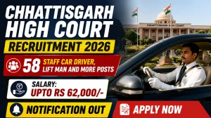 Chhattisgarh High Court Recruitment 2026 - Apply Offline for 58 Staff Car Driver, Lift Man and More Posts Chhattisgarh High Court Recruitment 2026 - Apply Offline for 58 Staff Car Driver, Lift Man and More Posts