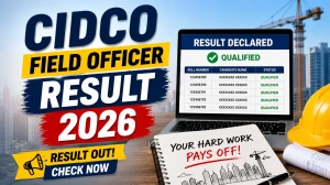 CIDCO Field Officer Result 2026 Out - Merit List, Select List and Waiting List Download PDF CIDCO Field Officer Result 2026 Out - Merit List, Select List and Waiting List Download PDF
