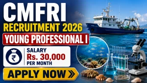 CMFRI Young Professional I Recruitment 2026 - Walkin