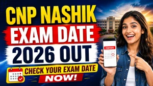 CNP Nashik Exam Date 2026 - Check Supervisor, Junior Technician & Other Posts CBT Schedule CNP Nashik Exam Date 2026 - Check Supervisor, Junior Technician & Other Posts CBT Schedule