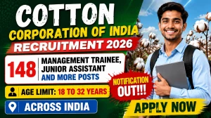Cotton Corporation of India CCI Recruitment 2026 - Apply Online for 148 Management Trainee, Junior Assistant and More Posts Cotton Corporation of India CCI Recruitment 2026 - Apply Online for 148 Management Trainee, Junior Assistant and More Posts