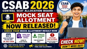 CSAB 2026 Mock Seat Allotment Result Out - Check Login Link & Round 1 Details at csab.nic.in CSAB 2026 Mock Seat Allotment Result Out - Check Login Link & Round 1 Details at csab.nic.in