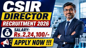CSIR Director Recruitment 2026 - Apply Offline CSIR Director Recruitment 2026 - Apply Offline
