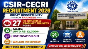 CSIR CECRI Apprentice Recruitment 2026 – Walk in for 27 Posts CSIR CECRI Apprentice Recruitment 2026 – Walk in for 27 Posts