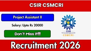 CSIR CSMCRI Project Assistant II Recruitment 2026 - Apply Online