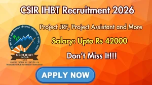CSIR IHBT Recruitment 2026 - Walkin for 16 Project JRF, Project Assistant and More Posts CSIR IHBT Recruitment 2026 - Walkin for 16 Project JRF, Project Assistant and More Posts