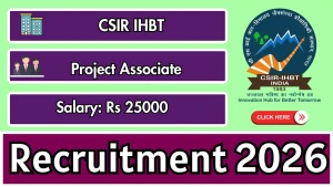 CSIR IHBT Project Associate Recruitment 2026 - Apply Online CSIR IHBT Project Associate Recruitment 2026 - Apply Online