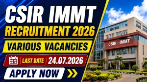 CSIR IMMT Recruitment 2026: Apply Online for 11 Project Assistant & Project Associate Posts CSIR IMMT Recruitment 2026: Apply Online for 11 Project Assistant & Project Associate Posts