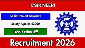 CSIR NEERI Senior Project Associate Recruitment 2026 - Apply Online