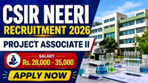 CSIR NEERI Project Associate II Recruitment 2026 - Apply Online