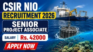 CSIR NIO Senior Project Associate Recruitment 2026 - Apply Online
