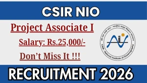 CSIR NIO Project Associate I Recruitment 2026 - Apply Online