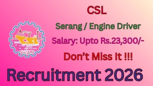 CSL Recruitment 2026 - Apply Online for Serang / Engine Driver Posts CSL Recruitment 2026 - Apply Online for Serang / Engine Driver Posts