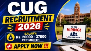 CUG Recruitment 2026 - Apply Online for Research Assistant / Field Investigators Posts CUG Recruitment 2026 - Apply Online for Research Assistant / Field Investigators Posts
