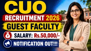 CUO Guest Faculty Recruitment 2026 - Walkin