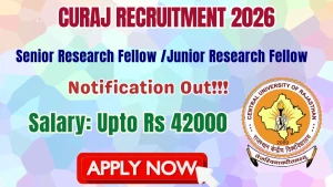 CURAJ Senior Research Fellow /Junior Research Fellow Recruitment 2026 - Apply Online CURAJ Senior Research Fellow /Junior Research Fellow Recruitment 2026 - Apply Online