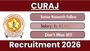 CURAJ Senior Research Fellow Recruitment 2026 - Apply Online