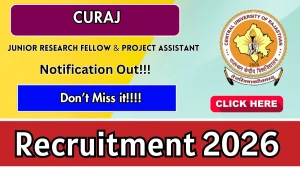 CURAJ Recruitment 2026 - Apply Online for Junior Research Fellow & Project Assistant Posts