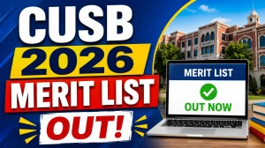 CUSB 2026 Merit List OUT - Check UG 1st Cutoff Official PDF, Dates & Complete Details at cusb.ac.in CUSB 2026 Merit List OUT - Check UG 1st Cutoff Official PDF, Dates & Complete Details at cusb.ac.in