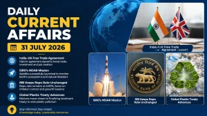 Daily Current Affairs – 31 July 2026 Daily Current Affairs – 31 July 2026
