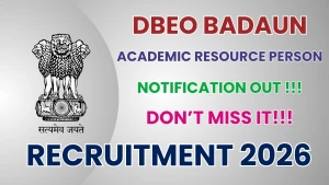 DBEO Badaun Academic Resource Person Recruitment 2026 - Apply Offline for 17 Posts DBEO Badaun Academic Resource Person Recruitment 2026 - Apply Offline for 17 Posts