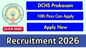 DCHS Prakasam Recruitment 2026 - Apply Offline for 25 Record Assistant, Office Subordinate and More Posts DCHS Prakasam Recruitment 2026 - Apply Offline for 25 Record Assistant, Office Subordinate and More Posts