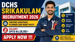 DCHS Srikakulam Recruitment 2026 - Apply Offline for 20 Theatre Assistant, Plumber and More Posts DCHS Srikakulam Recruitment 2026 - Apply Offline for 20 Theatre Assistant, Plumber and More Posts