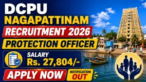 DCPU Nagapattinam Protection Officer Recruitment 2026 - Apply Offline