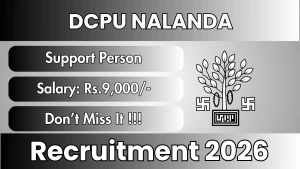 DCPU Nalanda Support Person Recruitment 2026 - Apply Offline for 30 Posts