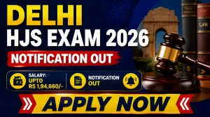 Delhi Higher Judicial Service Exam 2026 Notification Out - Apply Online for 27 Posts
