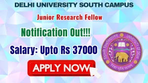 Delhi University South Campus Junior Research Fellow Recruitment 2026 - Apply Online Delhi University South Campus Junior Research Fellow Recruitment 2026 - Apply Online