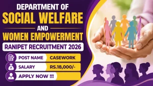 Department of Social Welfare and Women Empowerment Ranipet Casework Recruitment 2026 - Apply Offline