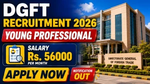 DGFT Young Professional Recruitment 2026 - Apply Online DGFT Young Professional Recruitment 2026 - Apply Online