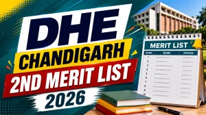 DHE Chandigarh 2nd Merit List 2026 - Check BCA, BBA, B.Com Merit List PDF Download