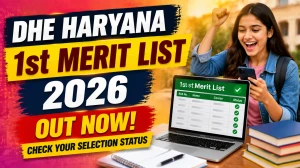 DHE Haryana Merit List 2026 Out - Check 1st UG Admission Merit List Download Link at admissions.highereduhry.ac.in DHE Haryana Merit List 2026 Out - Check 1st UG Admission Merit List Download Link at admissions.highereduhry.ac.in