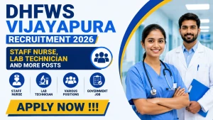 DHFWS Vijayapura Recruitment 2026 - Apply Offline for 26 Staff Nurse, Lab Technician and More Posts